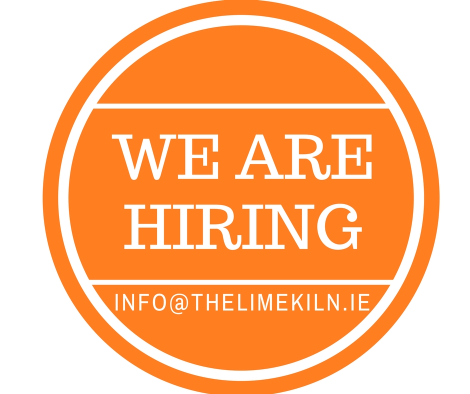 The Lime Kiln are looking for staff
